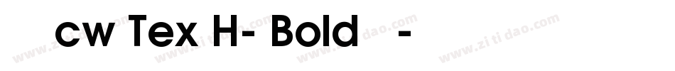 中国台湾cw Tex H- Bold手机版字体转换